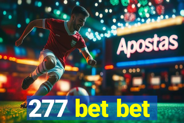 277 bet bet